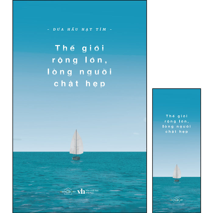 Thế Giới Rộng Lớn Lòng Người Chật Hẹp (Tặng Kèm 1 Bookmark ) Thế Giới Rộng Lớn Lòng Người Chật Hẹp (Tặng Kèm 1 Bookmark )