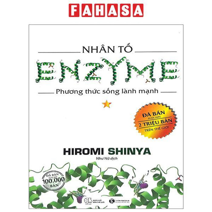 Nhân Tố Enzyme - Tập 1 - Phương Thức Sống Lành Mạnh (Tái Bản 2023) Nhân Tố Enzyme - Tập 1 - Phương Thức Sống Lành Mạnh (Tái Bản 2023)