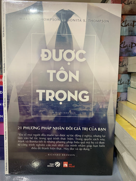 Sách - Được Tôn Trọng - 21 Phương Pháp Nhân Đôi Giá Trị Của Bạn ( Tgm ) Sách - Được Tôn Trọng - 21 Phương Pháp Nhân Đôi Giá Trị Của Bạn ( Tgm )
