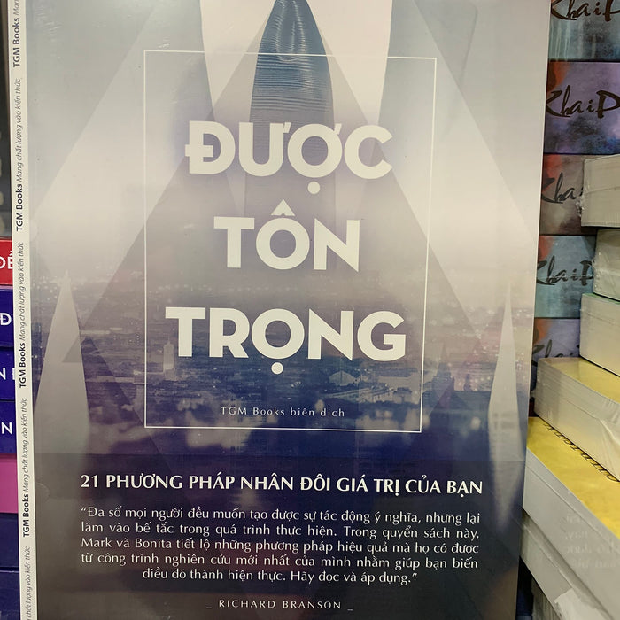 Sách - Được Tôn Trọng - 21 Phương Pháp Nhân Đôi Giá Trị Của Bạn ( Tgm ) Sách - Được Tôn Trọng - 21 Phương Pháp Nhân Đôi Giá Trị Của Bạn ( Tgm )