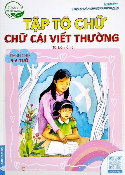 Tủ Sách Chồi Non Chăm Học - Tập Tô Chữ - Chữ Cái Viết Thường (Dành Cho 5-6 Tuổi)_Abb