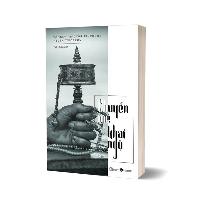 Phật Giáo Tây Tạng Cơ Bản - Chuyển Mê Khai Ngộ Phật Giáo Tây Tạng Cơ Bản - Chuyển Mê Khai Ngộ