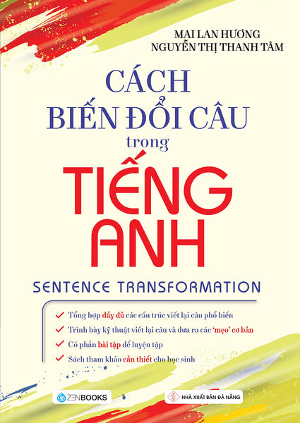 Sách Học Tiếng Anh : Cách Biến Đổi Câu Trong Tiếng Anh