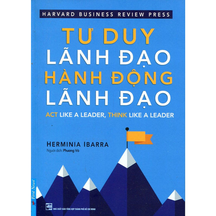 Tư Duy Lãnh Đạo - Hành Động Lãnh Đạo Tư Duy Lãnh Đạo - Hành Động Lãnh Đạo