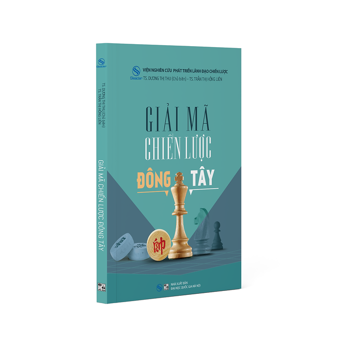 Giải Mã Chiến Lược Đông Tây Giải Mã Chiến Lược Đông Tây