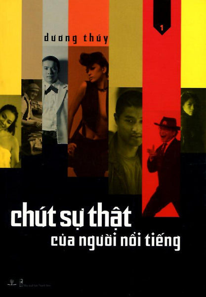 Sách Chút Sự Thật Của Người Nổi Tiếng (Tập 1)