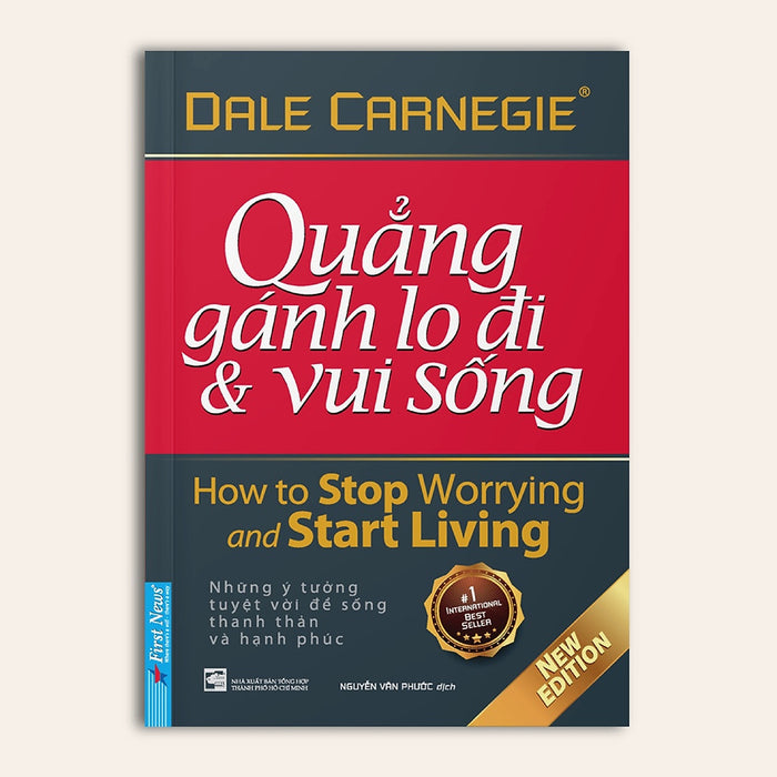 Quẳng Gánh Lo Đi Và  Vui Sống (Tái Bản) Quẳng Gánh Lo Đi Và  Vui Sống (Tái Bản)