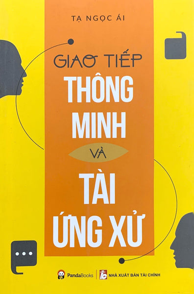 Giao Tiếp Thông Minh Và Tài Ứng Xử - Tái Bản  (Pd)