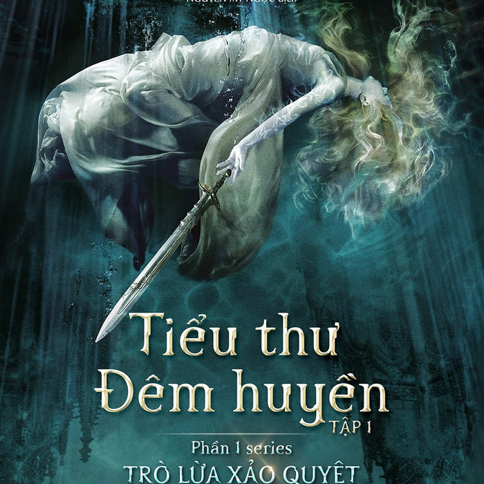 Phần 1 Series Trò Lừa Xảo Quyệt: Tiểu Thư Đêm Huyền (Tập 1) Phần 1 Series Trò Lừa Xảo Quyệt: Tiểu Thư Đêm Huyền (Tập 1)