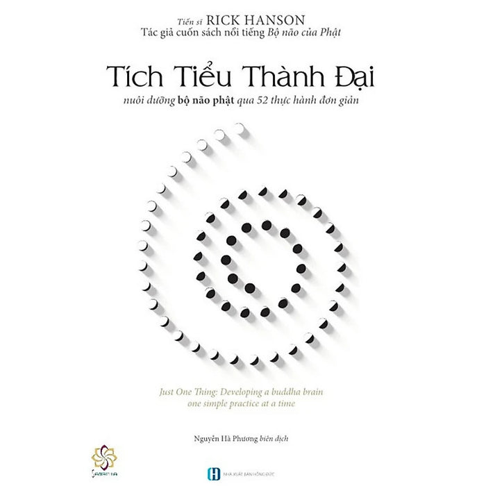Tích Tiểu Thành Đại - Rick Hanson - Nguyễn Hà Phương Dịch - (Bìa Mềm) Tích Tiểu Thành Đại - Rick Hanson - Nguyễn Hà Phương Dịch - (Bìa Mềm)