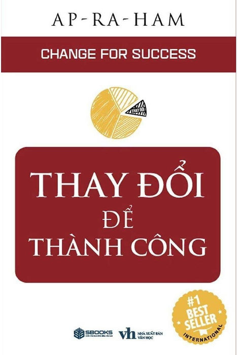 Thay Đổi Để Thành Công - Change For Success (Sbooks) Thay Đổi Để Thành Công - Change For Success (Sbooks)