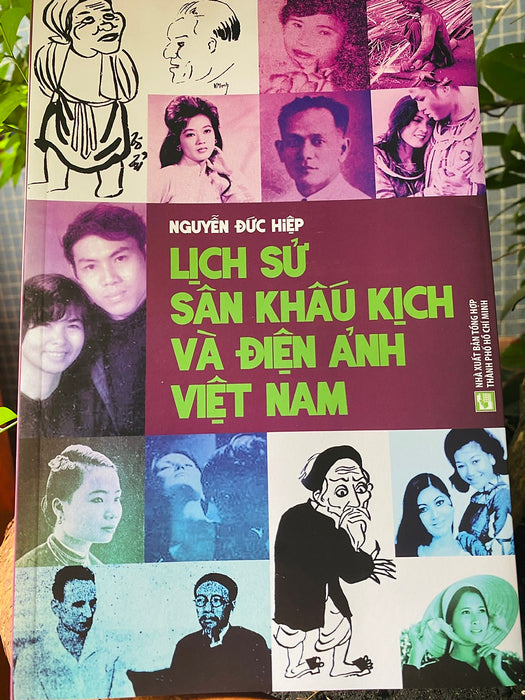 Lịch Sử Sân Khấu Kịch Và Điện Anh Việt Nam (Nguyễn Đức Hiệp) Lịch Sử Sân Khấu Kịch Và Điện Anh Việt Nam (Nguyễn Đức Hiệp)