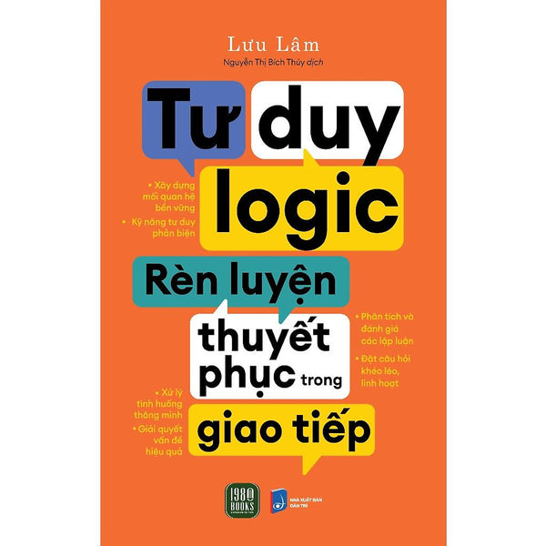 Tư Duy Logic, Rèn Luyện Thuyết Phục Trong Giao Tiếp  - Bản Quyền