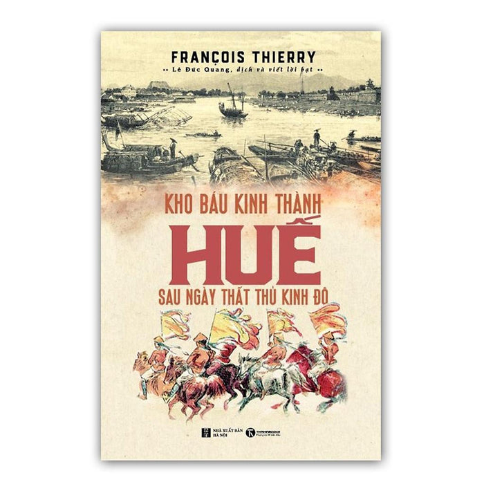 Sách - Kho Báu Kinh Thành Huế Sau Ngày Thất Thủ Kinh Đô - Thái Hà Sach24H Sách - Kho Báu Kinh Thành Huế Sau Ngày Thất Thủ Kinh Đô - Thái Hà Sach24H