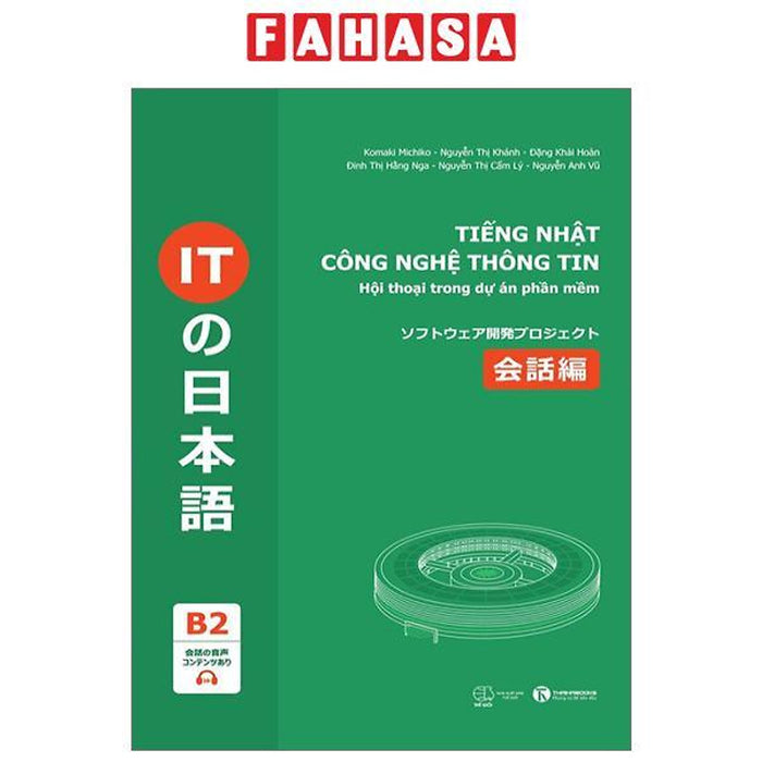 Tiếng Nhật Công Nghệ Thông Tin Trong Ngành Phần Mềm - Hội Thoại Trong Dự Án Phần Mềm Tiếng Nhật Công Nghệ Thông Tin Trong Ngành Phần Mềm - Hội Thoại Trong Dự Án Phần Mềm