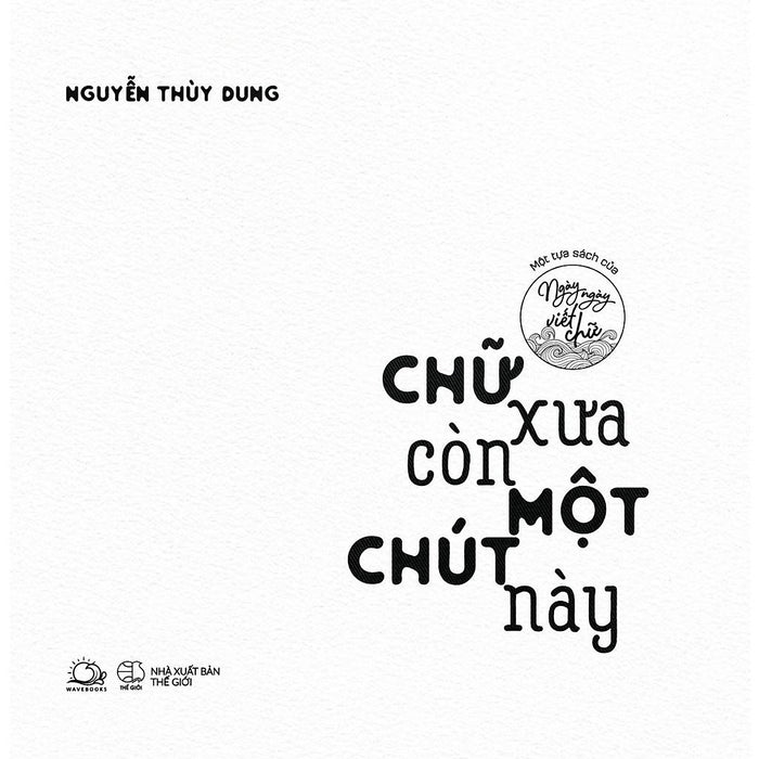 Sách  Chữ Xưa Còn Một Chút Này (Tái Bản 2022) - Skybooks - Bản Quyền Sách  Chữ Xưa Còn Một Chút Này (Tái Bản 2022) - Skybooks - Bản Quyền