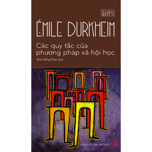 Các Quy Tắc Của Phương Pháp Xã Hội Học (Tái Bản 2019)
