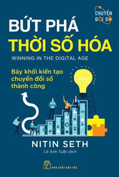 Bứt Phá Thời Số Hóa - Bảy Khối Kiến Tạo Chuyển Đổi Số Thành Công _Tre