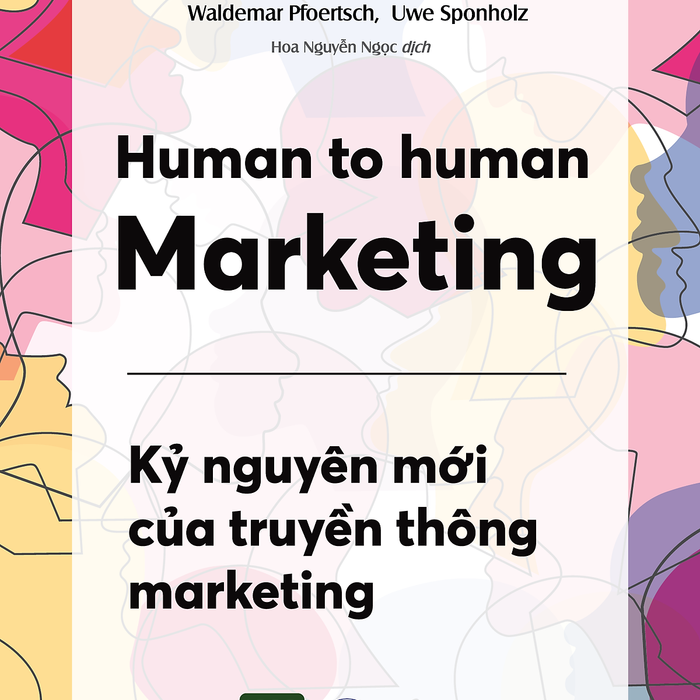 Sách - Human To Human Marketing - Philip Kotler &Amp; Waldemar A. Pfoertsch, Uwe Sponholz - 1980Books Sách - Human To Human Marketing - Philip Kotler &Amp; Waldemar A. Pfoertsch, Uwe Sponholz - 1980Books