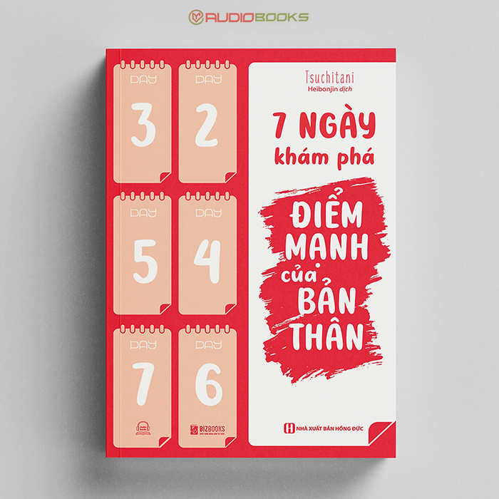 7 Ngày Khám Phá Điểm Mạnh Của Bản Thân - Nắm Được Điểm Mạnh, Đổi Cả Cuộc Đời 7 Ngày Khám Phá Điểm Mạnh Của Bản Thân - Nắm Được Điểm Mạnh, Đổi Cả Cuộc Đời