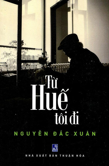 Từ Huế Tôi Đi Từ Huế Tôi Đi
