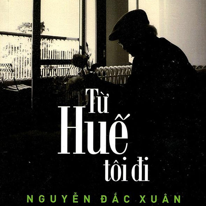 Từ Huế Tôi Đi Từ Huế Tôi Đi