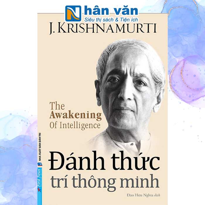 Đánh Thức Trí Thông Minh - J. Krishnamurti Đánh Thức Trí Thông Minh - J. Krishnamurti