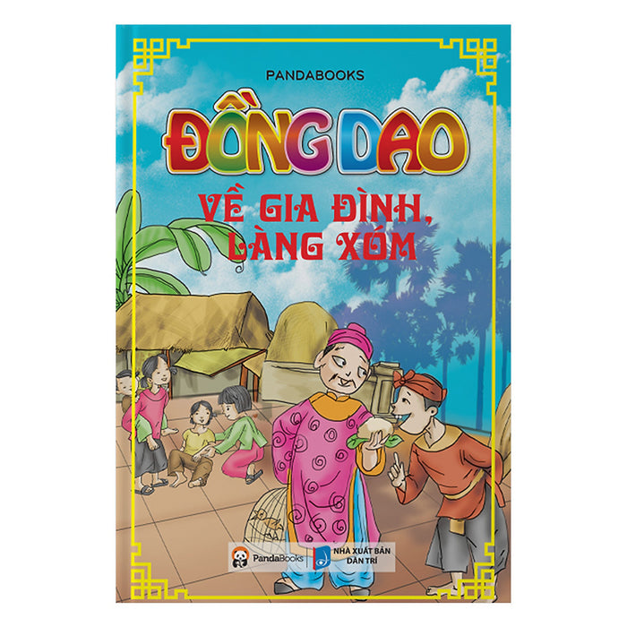 Đồng Dao Về Gia Đình Làng Xóm Đồng Dao Về Gia Đình Làng Xóm