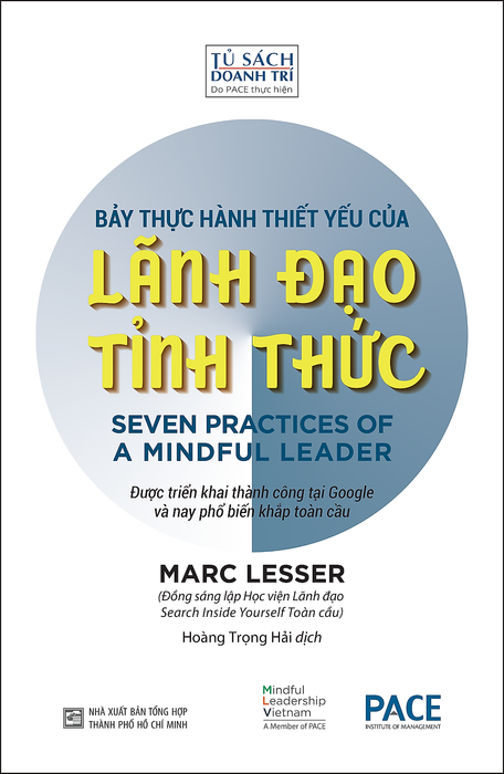 Bảy Thực Hành Thiết Yếu Của Lãnh Đạo Tỉnh Thức Bảy Thực Hành Thiết Yếu Của Lãnh Đạo Tỉnh Thức