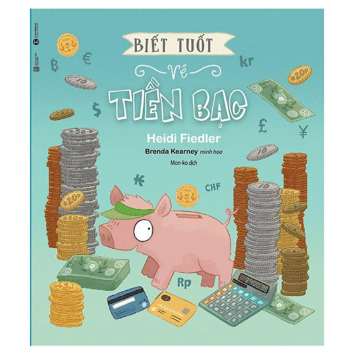Sách - Biết Tuốt Về Tiền Bạc 8+ Sách - Biết Tuốt Về Tiền Bạc 8+