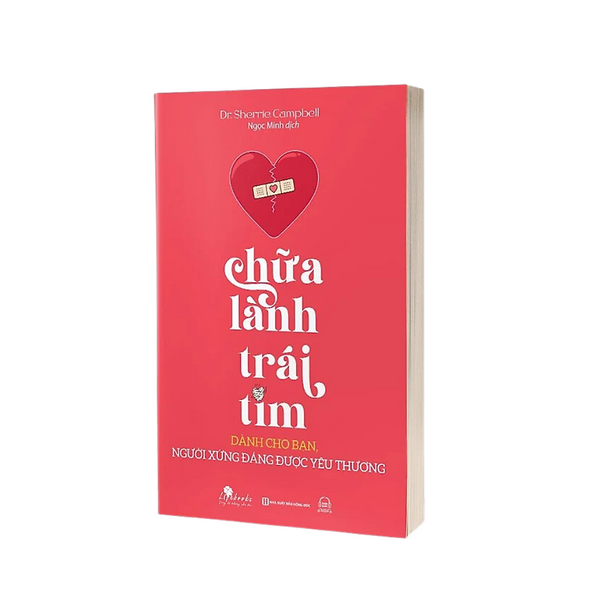 Sách - Chữa Lành Trái Tim: Dành Cho Bạn, Người Xứng Đáng Được Yêu Thương - Mcbooks