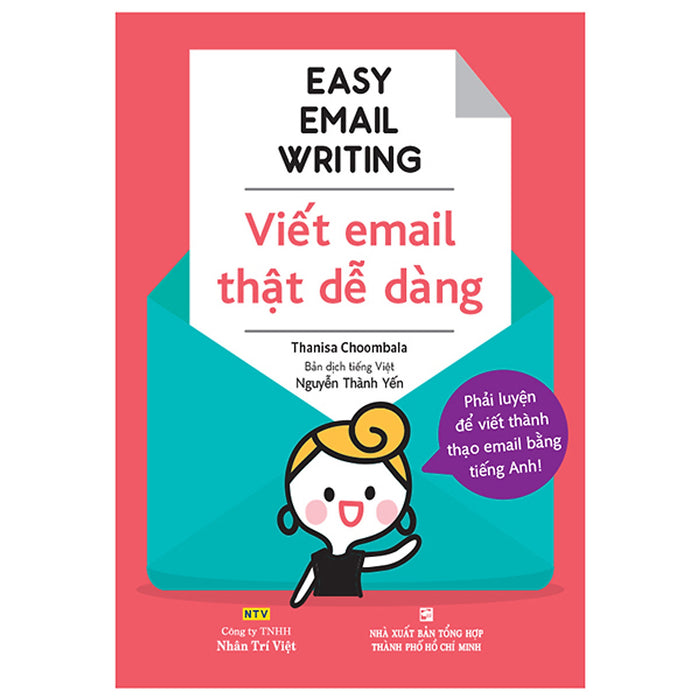Easy Email Writing - Viết Email Thật Dễ Dàng Easy Email Writing - Viết Email Thật Dễ Dàng