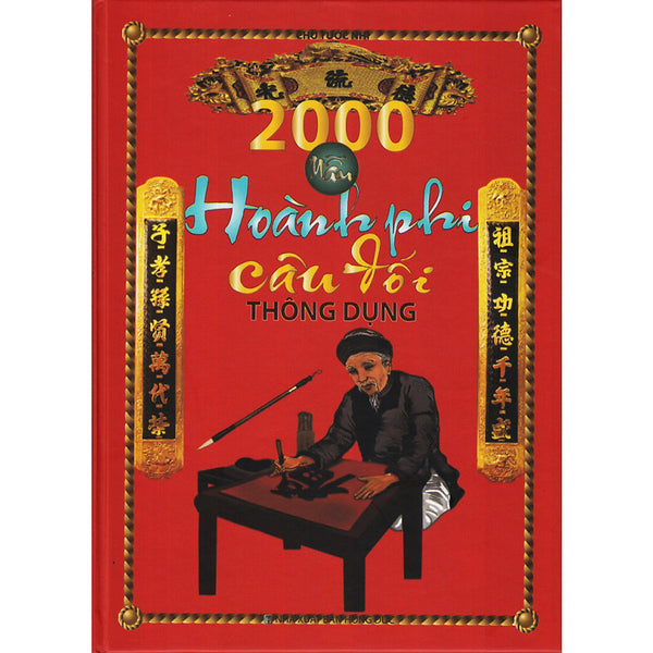2000 Mẫu Hoành Phi Câu Đối Thông Dụng (Chu Tước Nhi)