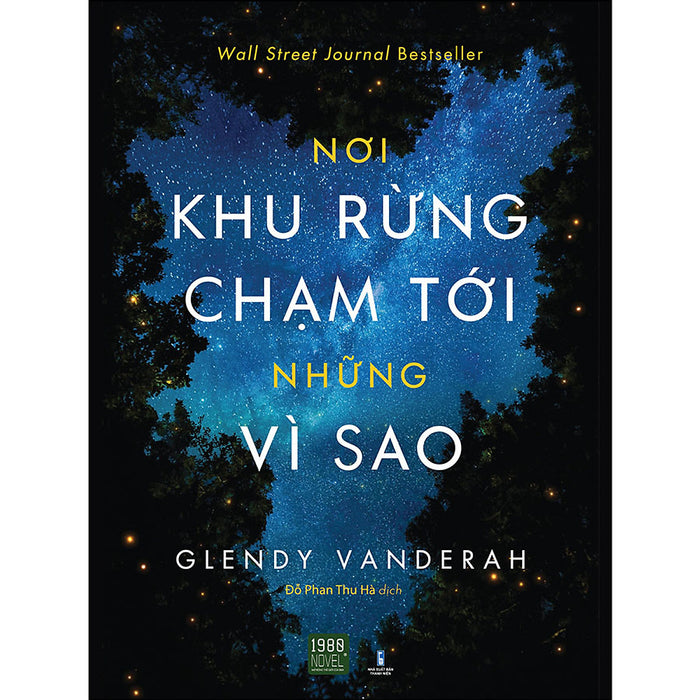Nơi Khu Rừng Chạm Tới Những Vì Sao Nơi Khu Rừng Chạm Tới Những Vì Sao