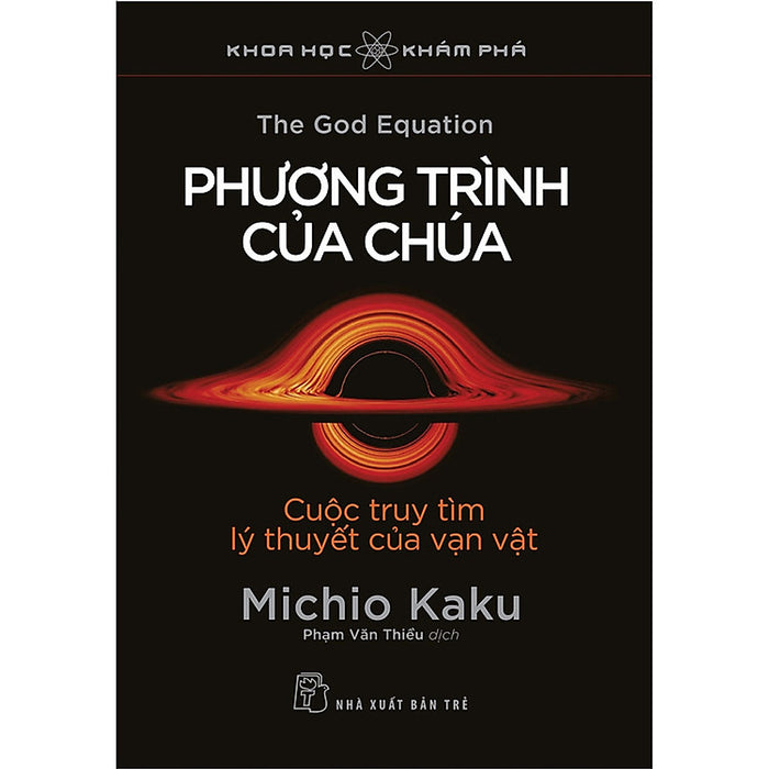 Trạm Đọc | Phương Trình Của Chúa : Cuộc Truy Tìm Lý Thuyết Của Vạn Vật Trạm Đọc | Phương Trình Của Chúa : Cuộc Truy Tìm Lý Thuyết Của Vạn Vật