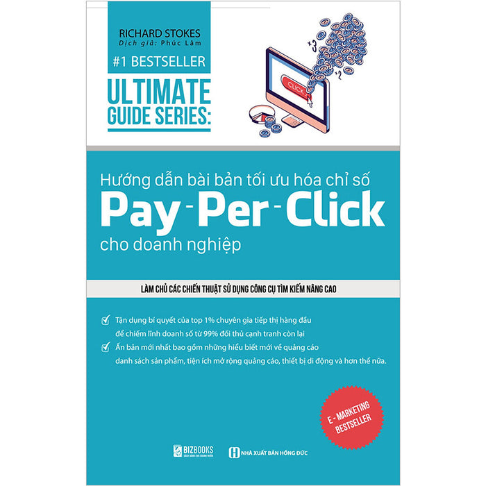 Hướng Dẫn Bài Bản Tối Ưu Hóa Chỉ Số Pay - Per - Click Cho Doanh Nghiệp Làm Chủ Các Chiến Thuật Sử Dụng Công Cụ Tìm Kiếm Nâng Cao Hướng Dẫn Bài Bản Tối Ưu Hóa Chỉ Số Pay - Per - Click Cho Doanh Nghiệp Làm Chủ Các Chiến Thuật Sử Dụng Công Cụ Tìm Kiếm Nâng Cao