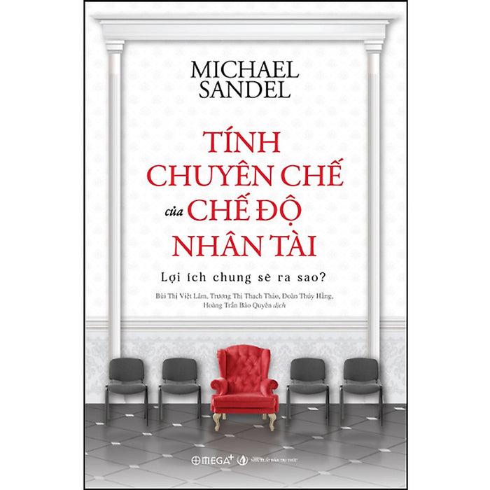 Trạm Đọc | Tính Chuyên Chế Của Chế Độ Nhân Tài : Lợi Ích Chung Sẽ Ra Sao? Trạm Đọc | Tính Chuyên Chế Của Chế Độ Nhân Tài : Lợi Ích Chung Sẽ Ra Sao?