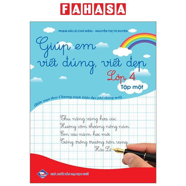 Giúp Em Viết Đúng, Viết Đẹp Lớp 4 - Tập 1 (Theo Chương Trình Giáo Dục Phổ Thông Mới)