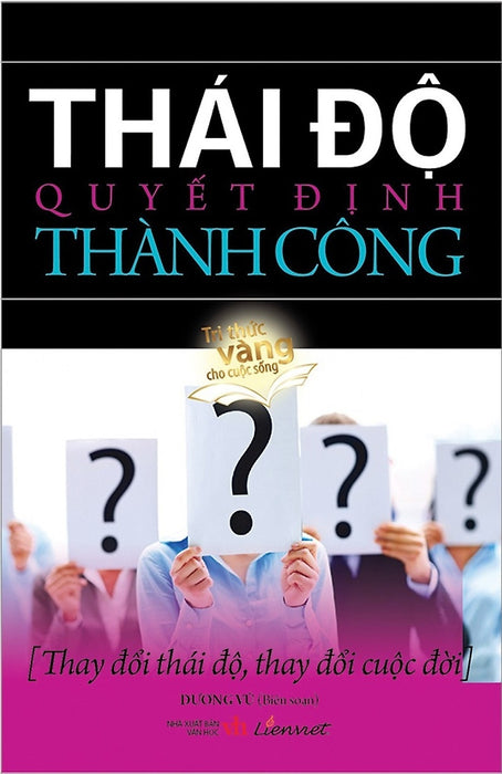 Thái Độ Quyết Định Thành Công Thái Độ Quyết Định Thành Công