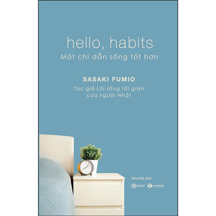 Hello, Habits - Một Chỉ Dẫn Sống Tốt Hơn Hello, Habits - Một Chỉ Dẫn Sống Tốt Hơn
