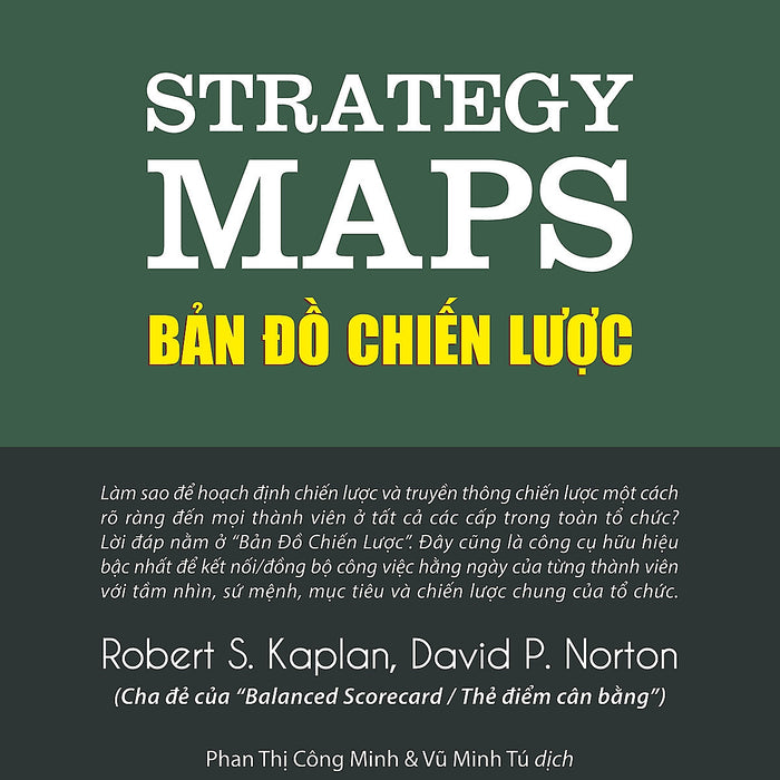 Bản Đồ Chiến Lược (Strategy Maps) Bản Đồ Chiến Lược (Strategy Maps)