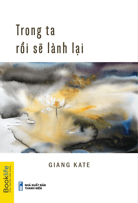 Trong Ta Rồi Sẽ Lành Lại Trong Ta Rồi Sẽ Lành Lại