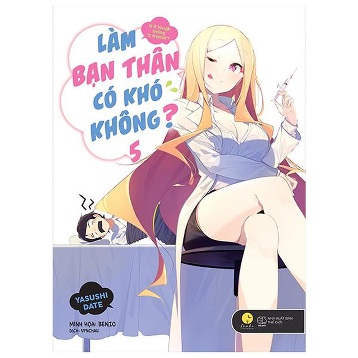 Làm Bạn Thân Có Khó Không - Tập 5 - Tặng Kèm Bookmark Làm Bạn Thân Có Khó Không - Tập 5 - Tặng Kèm Bookmark