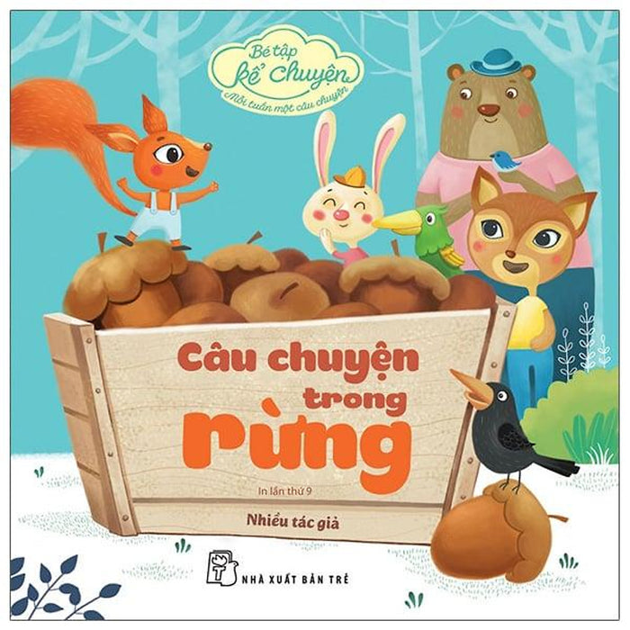 Bé Tập Kể Chuyện - Câu Chuyện Trong Rừng Bé Tập Kể Chuyện - Câu Chuyện Trong Rừng