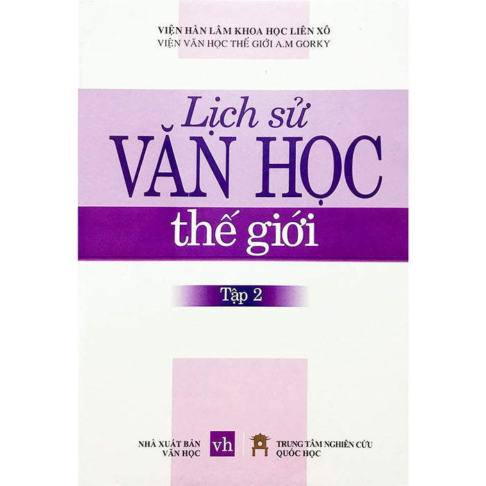 Lịch Sử Văn Học Thế Giới - Tập 2 Lịch Sử Văn Học Thế Giới - Tập 2