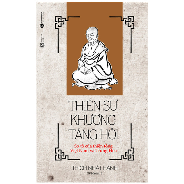 Thiền Sư Khương Tăng Hội (Tái Bản) Thiền Sư Khương Tăng Hội (Tái Bản)