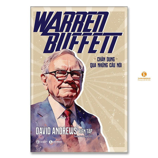 Warren Buffett – Chân Dung Qua Những Câu Nói - Bản Quyền