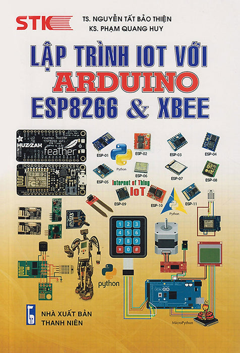Lập Trình Iot Với Arduino, Esp8266 Và Xbee _Stk Lập Trình Iot Với Arduino, Esp8266 Và Xbee _Stk