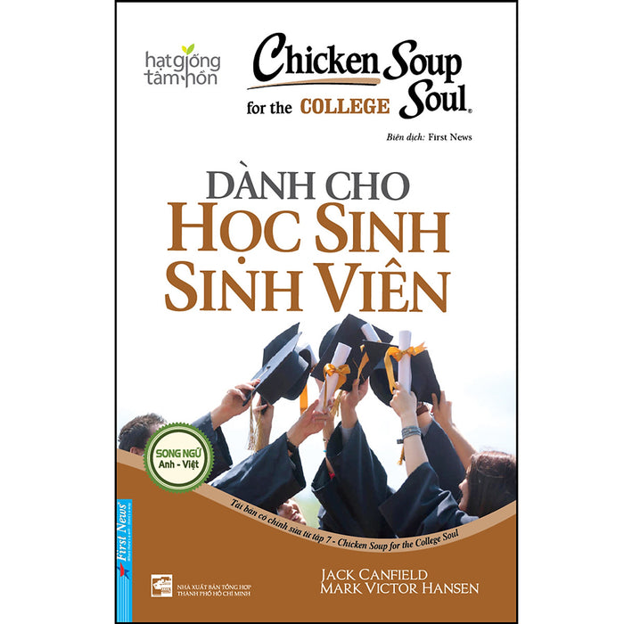 Chicken Soup For The Soul - Dành Cho Học Sinh Sinh Viên Chicken Soup For The Soul - Dành Cho Học Sinh Sinh Viên