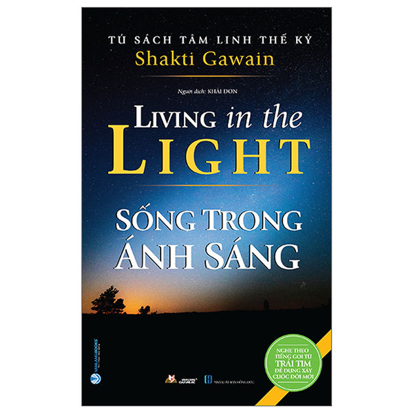 Tủ Sách Tâm Linh Thế Kỷ - Sống Trong Ánh Sáng (Bìa Mềm)